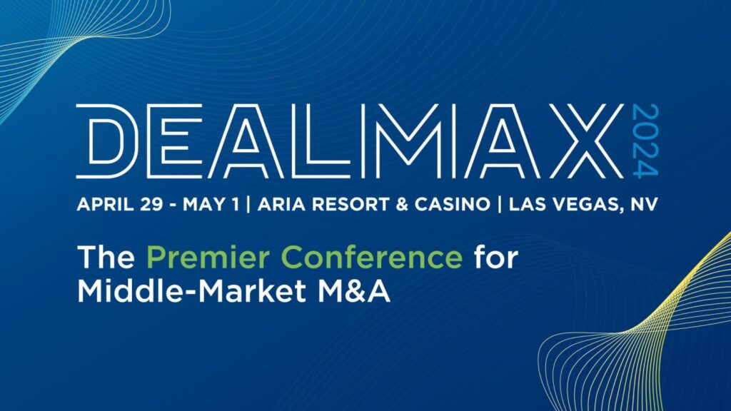 Graphic For DEALMAX 2024 The Premier Conference For Middle-Market M&A